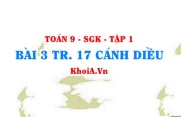 Bài 3 trang 17 Toán 9 Cánh diều Tập 1